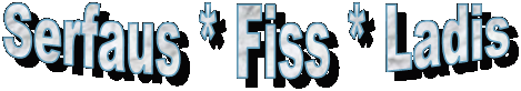 Serfaus * Fiss * Ladis
